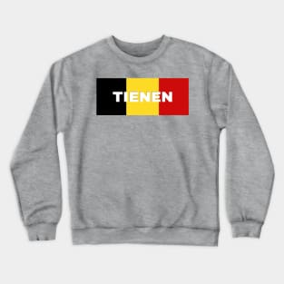 Tienen City in Belgian Flag Crewneck Sweatshirt